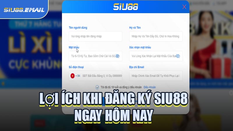 Lợi Ích Khi Đăng Ký SIU88 Ngay Hôm Nay