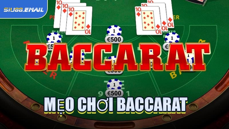 Mẹo Chơi Baccarat