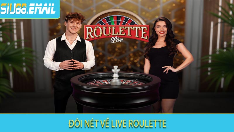 Đôi Nét Về Live Roulette