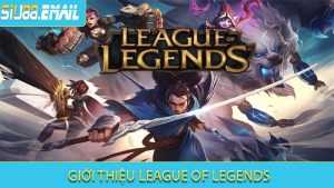 Giới Thiệu League of Legends